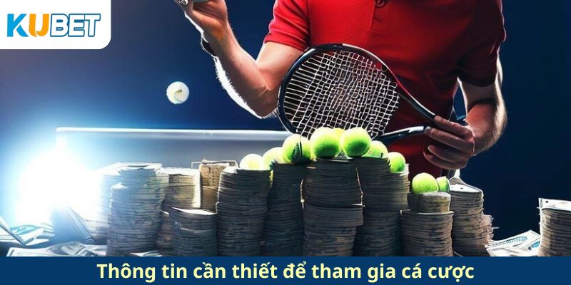 Dữ liệu cần thiết để thực hiện các cược