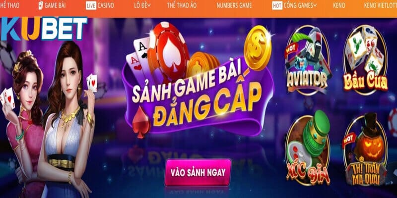 Tham gia giải trí tại sảnh game bài Kubet vô cùng chất lượng